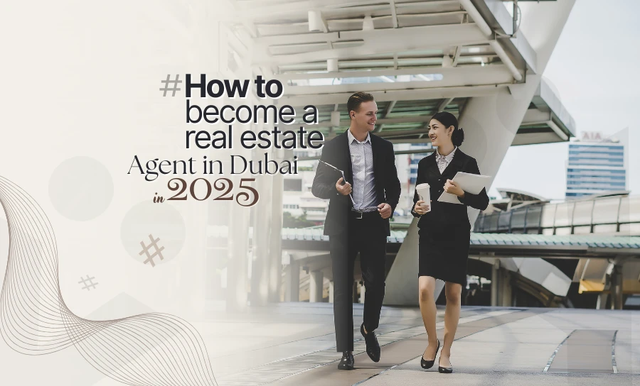 Guide to Real Estate Careers in Dubai